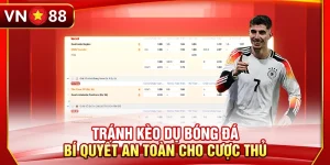 Tránh Kèo Dụ Bóng Đá - Bí Quyết An Toàn Cho Cược Thủ