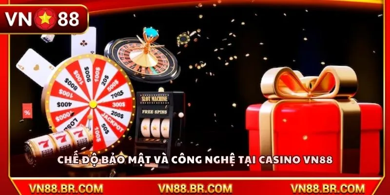 Hệ thống bảo mật và công nghệ tại Casino VN88