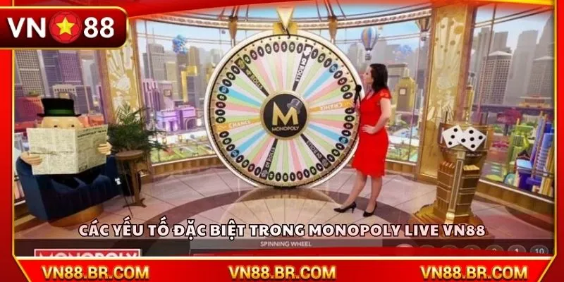 Các yếu tố đặc biệt trong Monopoly Live VN88