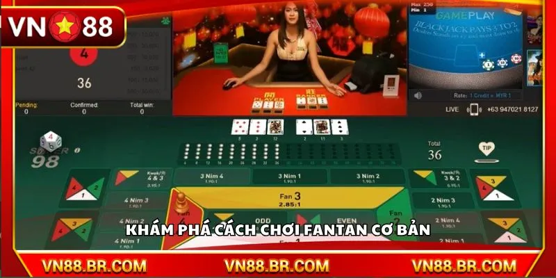 Khám phá cách chơi Fantan cơ bản